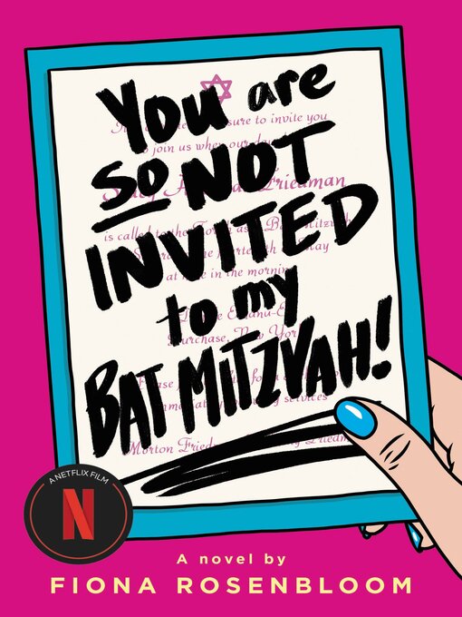 Title details for You Are So Not Invited to My Bat Mitzvah! by Fiona Rosenbloom - Wait list